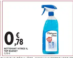 Intermarché TOP BUDGET Nettoyant vitres offre