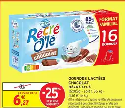 Intermarché RÉCRÉ O'LÉ Gourdes lactées chocolat offre