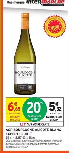 Intermarché Aop bourgogne aligoté blanc expert club offre