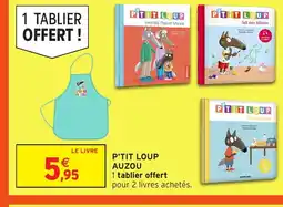 Intermarché Pt t loup auzou offre