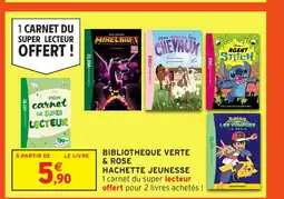 Intermarché Bibliotheque verte & rose hachette jeunesse offre