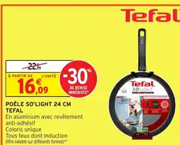 Intermarché TEFAL Poêle so'light offre