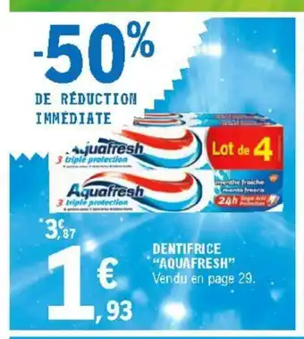 E.Leclerc Dentifrive "AQUAFRESH" offre