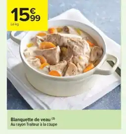 Carrefour Contact Blanquette de veau offre