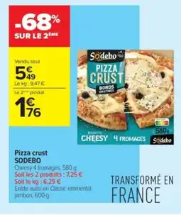 Carrefour Contact SODEBO Pizza crust offre