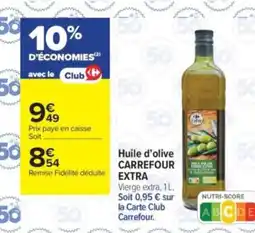 Carrefour Contact CARREFOUR EXTRA Huile d'olive offre