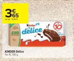 Carrefour Contact KINDER Délice offre