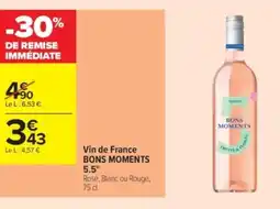 Carrefour Contact BONS MOMENTS 5.5° Vin de France offre