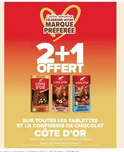 Carrefour Contact CÔTE D'OR Sur toutes les tablettes et la confiserie de chocolat offre