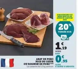 Super U Abat de porc foie ou cœur ou rognon de porc offre