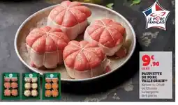 Super U Paupiette de porc vallegrain offre