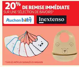 Auchan INEXTENSO Sur une sélection de bavoirs offre