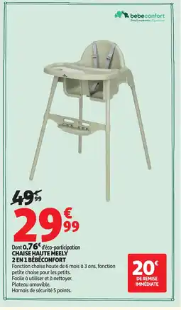 Auchan BÉBÉCONFORT Chaise haute meely 2 en 1 offre