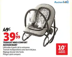 Auchan AUCHAN BABY Transat niko confort offre