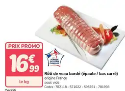 Promocash Rôti de veau bardé épaule / bas carré offre