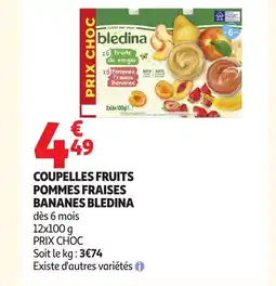 Auchan BLEDINA Coupelles fruits pommes fraises bananes offre