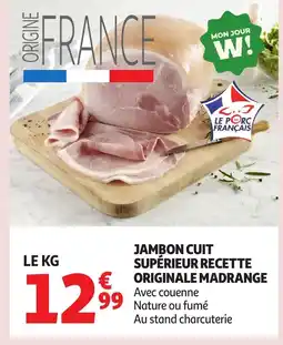 Auchan MADRANGE Jambon cuit supérieur recette originale offre