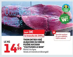 Auchan Thon entier vidé albacore ou obese filière auchan cultivons le bon offre