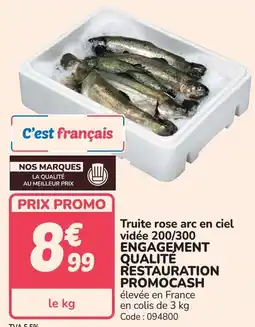 Promocash Truite rose arc en ciel vidée 200/300 engagement qualité restauration promocash offre
