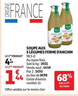 Auchan FERME D'ANCHIN Soupe aux 5 légumes offre
