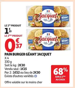 Auchan JACQUET Pain burger géant offre