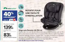 Carrefour Siège auto Demeter 40-150 cm offre