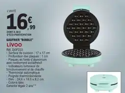 E.Leclerc GAUFRIER BUBBLE Livoo offre