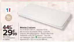 Carrefour Matelas 2 saisons offre