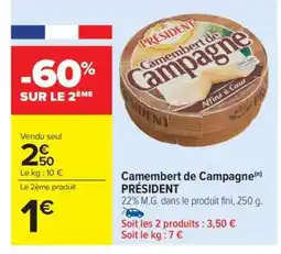 Carrefour Market Camembert De Campagne President offre