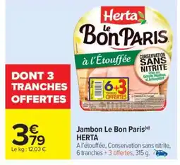 Carrefour Market Jambon Le Bon Paris Herta offre