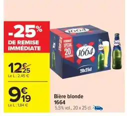 Carrefour Market Bière Blonde 1664 offre