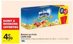 Carrefour Market BOISSON AUX FRUITS “CAPRI-SUN” offre
