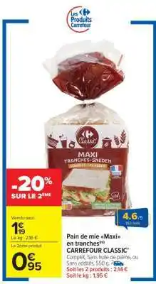 Carrefour Market Pain de mie Maxi en tranches CARREFOUR CLASSIC’ offre
