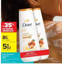 Carrefour Market Crème de douche Lot de 2 DOVE offre