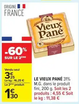 Carrefour VIEUX PANÉ offre