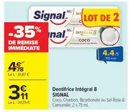 Carrefour Market Dentifrice Intégral 8 Signal offre