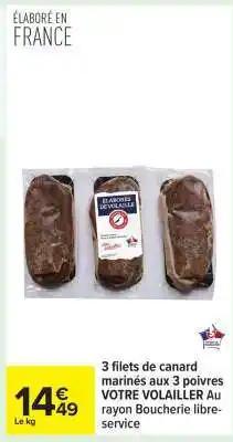 Carrefour 3 filets de canard marinés aux 3 poivres offre