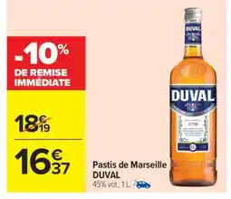 Carrefour Market PASTIS DE MARSEILLE DUVAL offre