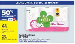 Carrefour Market Papier Hygiénique Le Trèfle offre
