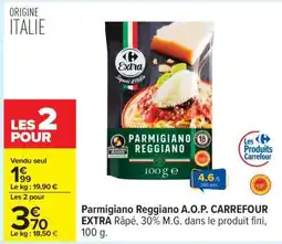 Carrefour Parmigiano Reggiano A.O.P CARREFOUR EXTRA offre