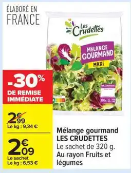 Carrefour Mélange Gourmand Les Crudettes offre