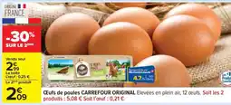 Carrefour Œufs de poules CARREFOUR ORIGINAL offre