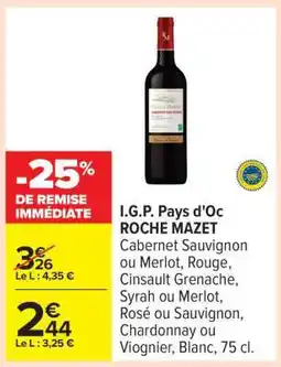 Carrefour I.G.P. Pays d’Oc ROCHE MAZET offre