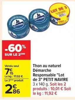 Carrefour Thon au naturel Démarche Responsable Lot de 3 PETIT NAVIRE offre