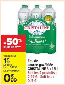 Carrefour Eau de source gazéifiée CRISTALINE 6 x 1,5 L offre