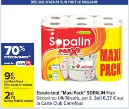 Carrefour Essuie Tout Maxi Pack SOPALIN offre