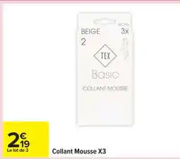 Carrefour Collant Mousse X3 offre
