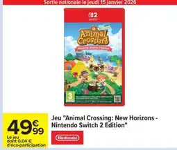 Carrefour Jeu Animal Crossing: New Horizons - Nintendo Switch 2 Edition offre