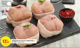 Intermarché Hyper Paupiette de poulet forestière offre