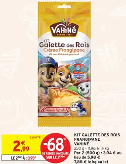 Intermarché Hyper Kit galette des rois frangipane vahiné offre